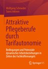 Attraktive Pflegeberufe durch Tarifautonomie - Saara Inkinen ; Wolfgang Schroeder - 9783658477721