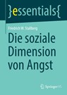 Die soziale Dimension von Angst - Friedrich W. Stallberg - 9783658485764