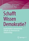 Schafft Wissen Demokratie? - Britta Behm ; Ulrich Kohler ; Peer Pasternack - 9783658489809