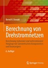 Berechnung von Drehstromnetzen - Bernd R. Oswald - 9783658490027