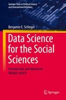Data Science for the Social Sciences - Benjamin E. Schlegel - 9783658498009