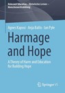 Harmage and Hope - Agnes Kaposi ; Anja Ballis ; Ian Pyle - 9783658498108