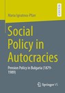 Social Policy in Autocracies - Maria Ignatova-Pfarr - 9783658503291