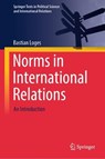Norms in International Relations - Bastian Loges - 9783658509163