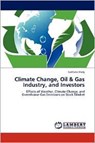Climate Change, Oil & Gas Industry, and Investors - Svetlana Vlady - 9783659146879