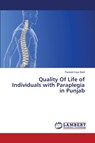 Quality of Life of Individuals with Paraplegia in Punjab - Bedi Parneet Kaur - 9783659445330