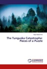 The Tunguska Catastrophe - Gladysheva Olga - 9783659501661