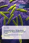 Characterization Of Bacterial Isolates On Basis Of Biocontrol Traits - Aarti Thakkar ; Meenu Saraf - 9783659837272