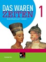 Das waren Zeiten Neu 1 Schülerband Rheinland-Pfalz - Wolfgang Geiger ; Sebastian Schmidt ; Jessica Schmitt ; Miriam Sénécheau - 9783661311012