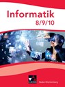 Informatik Baden-Württemberg 8/9/10 - Erich Beer ; Heiko Spiegler ; Alexander Weller ; Aleksander Djordjevic - 9783661381435