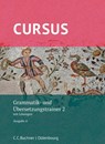 Cursus A neu Grammatik- und Übersetzungstrainer 2 - Werner Thiel ; Andrea Wilhelm - 9783661401171