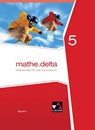 mathe.delta 5 Schülerband Bayern - Dieter Bergmann ; Anne Brendel ; Franz Eisentraut ; Stefan Ernst - 9783661610450