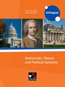 Politik und Wirtschaft - bilingual. Democratic Theory and Political Systems - Patrick Fischer - 9783661710549