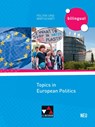 Politik und Wirtschaft - bilingual. Topics in European Politics - neu - Wolf Marx - 9783661710563