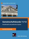 Gemeinschaftskunde 11/12 - Kursstufe fünfstündig Schülerbuch Nordrhein-Westfalen - Stephan Benzmann ; Anita Hitzler ; Dimitrios Kalpakidis ; Melanie Krüger - 9783661720692