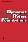 Dynamics of Rotors and Foundations - Erwin Kramer - 9783662028001