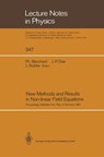 New Methods and Results in Non-linear Field Equations - Philippe Blanchard ; Joao-Paulo Dias ; Joachim Stubbe - 9783662144947