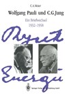 Wolfgang Pauli und C. G. Jung - C. G. Jung ; Wolfgang Pauli - 9783662303771