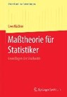 Masstheorie Fur Statistiker - Uwe Kuchler ; Stephan Meyer - 9783662463741
