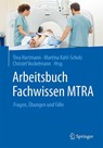 Arbeitsbuch Fachwissen MTRA - Tina Hartmann ; Martina Kahl-Scholz ; Christel Vockelmann - 9783662465417