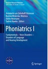 Phoniatrics I - AM ZEHNHOFF-DINNESEN,  Antoinette ; Wiskirska-Woznica, Bozena ; Neumann, Katrin - 9783662467794