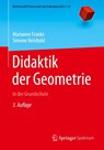 Didaktik der Geometrie - Marianne Franke ; Simone Reinhold - 9783662472651