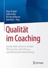Qualitat im Coaching - Claas Triebel ; Jutta Heller ; Bernhard Hauser ; Axel Koch - 9783662490570