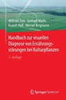 Handbuch zur visuellen Diagnose von Ernahrungsstorungen bei Kulturpflanzen - Wilfried Zorn ; Gerhard Marks ; Hubert Heß ; Werner Bergmann - 9783662491447