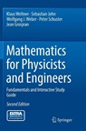 Mathematics for Physicists and Engineers - Klaus Weltner ; Sebastian John ; Wolfgang J. Weber ; Peter Schuster - 9783662502433