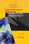 High Performance Computing in Science and Engineering ‘12 - Wolfgang E. Nagel ; Dietmar H. Kroner ; Michael M. Resch - 9783662511350