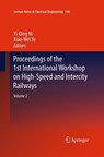 Proceedings of the 1st International Workshop on High-Speed and Intercity Railways - Yi-Qing Ni ; Xiao-Wei Ye - 9783662521526
