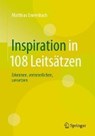 Inspiration in 108 Leitsatzen - ENNENBACH,  Matthias - 9783662529645