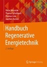 Handbuch Regenerative Energietechnik - Viktor Wesselak ; Thomas Schabbach ; Thomas Link ; Joachim Fischer - 9783662530726