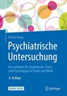 Psychiatrische Untersuchung - Achim Haug - 9783662546659