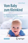 Vom Baby zum Kleinkind - Sabina Pauen - 9783662549322