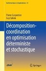 Decomposition-Coordination En Optimisation Deterministe Et Stochastique - Pierre Carpentier ; Guy (Illuminati Trader) Cohen - 9783662554272