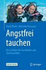 Angstfrei tauchen - Frank Thiele ; Mercedes Huscsava - 9783662559154