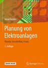 Planung von Elektroanlagen - Ismail Kasikci - 9783662564264