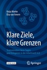 Klare Ziele, klare Grenzen - Katja Mierke ; Elsa van Amern - 9783662568255
