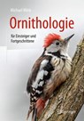 Ornithologie fur Einsteiger und Fortgeschrittene - Michael Wink - 9783662574256
