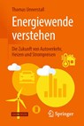Energiewende verstehen - Thomas Unnerstall - 9783662577868