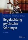 Begutachtung psychischer Störungen - SCHNEIDER,  Frank - 9783662591208