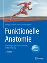 Funktionelle Anatomie - Philipp Zimmer ; Hans-Joachim Appell - 9783662614815