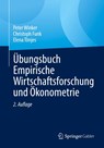 Ubungsbuch Empirische Wirtschaftsforschung und Okonometrie - Peter Winker ; Christoph Funk ; Elena Tonjes - 9783662642382