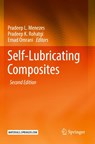 Self-Lubricating Composites - Pradeep L. Menezes ; Pradeep K. Rohatgi ; Emad Omrani - 9783662642450