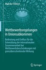 Wettbewerbsregelungen in Unionsabkommen - Mareike Fröhlich - 9783662663103