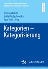 Kategorien – Kategorisierung - Irmtraud Behr ; Zofia Berdychowska ; Igor Trost - 9783662690710