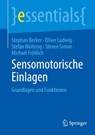 Sensomotorische Einlagen - Stephan Becker ; Oliver Ludwig ; Michael Fröhlich ; Steven Simon - 9783662695647