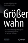 Größenwahn - Michael Hermanussen ; Christiane Scheffler - 9783662695791