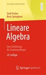 Lineare Algebra - Gerd Fischer ; Boris Springborn - 9783662712603